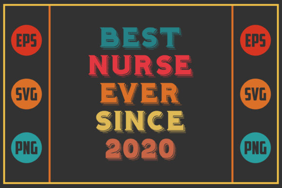 Best Nurse Ever Since 2020