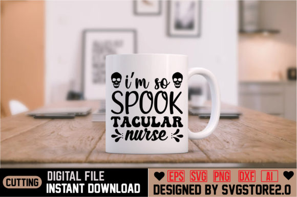I’m so Spook Tacular Nurse: Graphics & Crafts