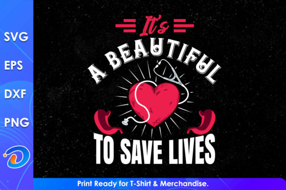 It's a Beautiful Day to Save Lives Nurse