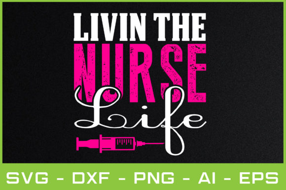 LIVIN the NURSE LIFE Graphics and Crafts