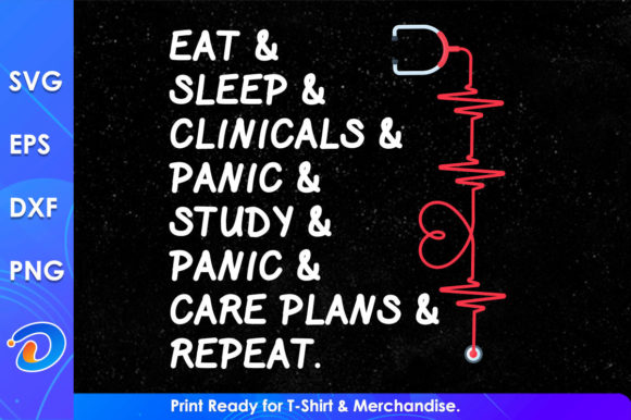 Nurse Design Eat Sleep Clinicals Graphics