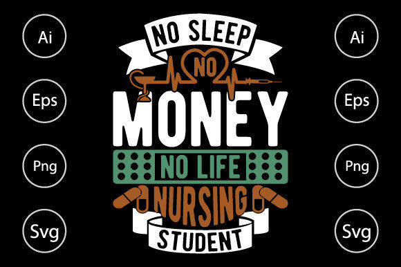 Nursing Student, Nurse Life Design Graphics