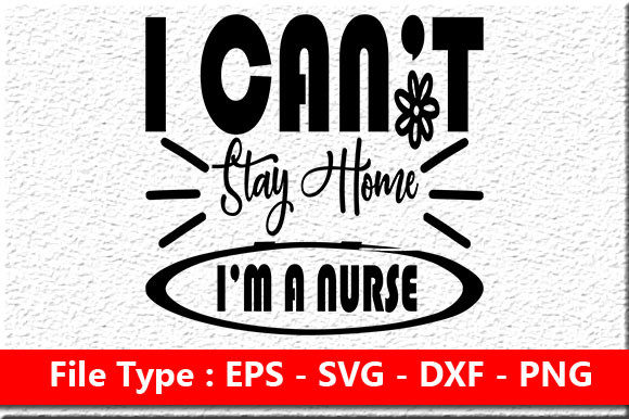 Stay Home Bundle Svg Design, I Can’t Stay Home