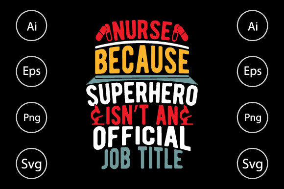 Superhero Nurse, Best Nurse Life Graphics