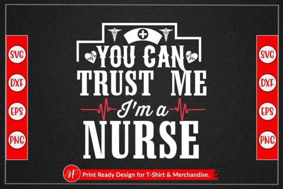 You Can Trust Me I'm a Nurse